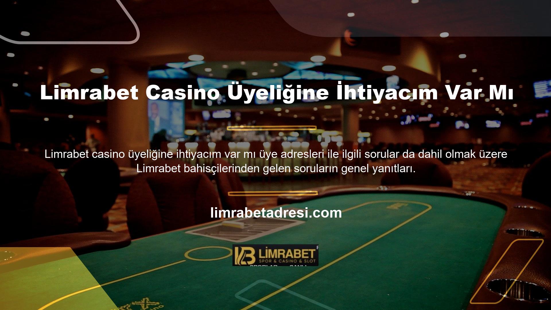 Canlı Casino bölümünü veya Site tarafından işletilen diğer bahis bölümlerini kullanmak için üyelik gereklidir