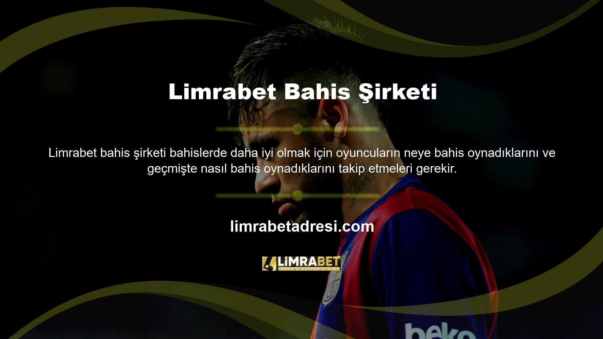 Bahis şirketinin her Limrabet spor bahislerini nasıl ayrıntılı olarak takip ettiğine bakıyoruz